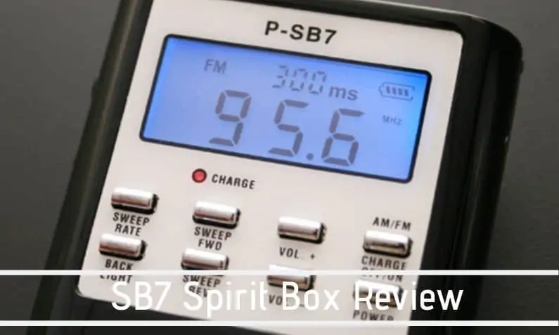 SB7 Spirit Box Review – How It Works [Instructions]