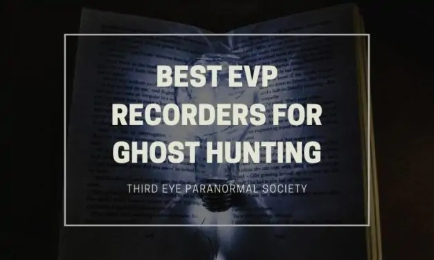 Best EVP Recorders for Ghost Hunting [2022]