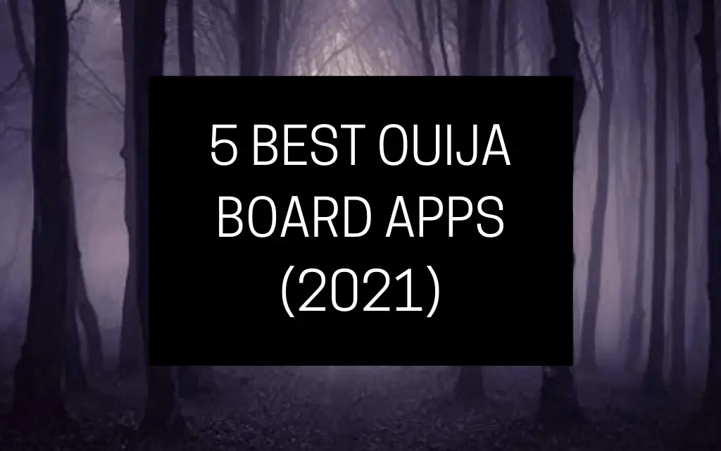 5 Best Ouija Board Apps Of 2022 [FREE] – These Really Work